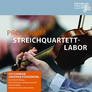 Programm Streichquartett-Labor Programm Streichquartett-Labor